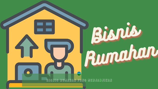 Bisnis Rumahan yang Menjanjikan Bisnis Rumahan yang Menjanjikan