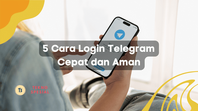 5 Cara Login Telegram Cepat dan Aman 1 5 Cara Login Telegram Cepat dan Aman
