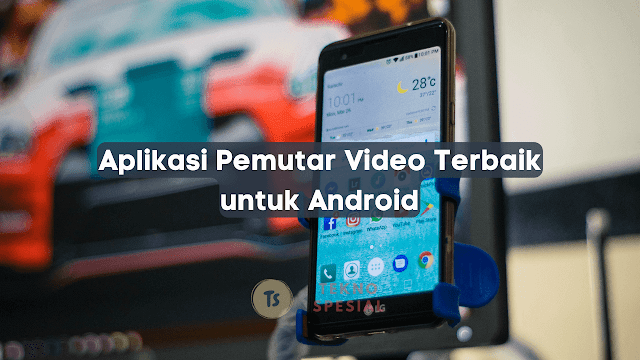 Aplikasi Pemutar Video Terbaik untuk Android – Panduan Lengkap 2023