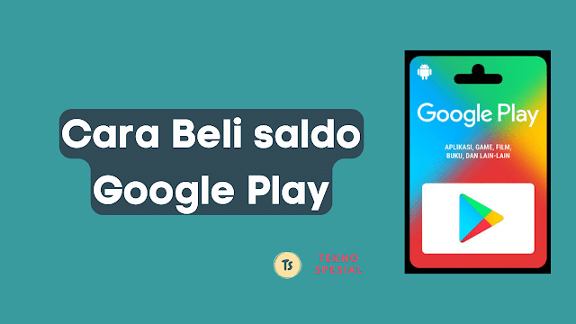 Cara Beli saldo Google Play: Panduan Lengkap untuk Pemula