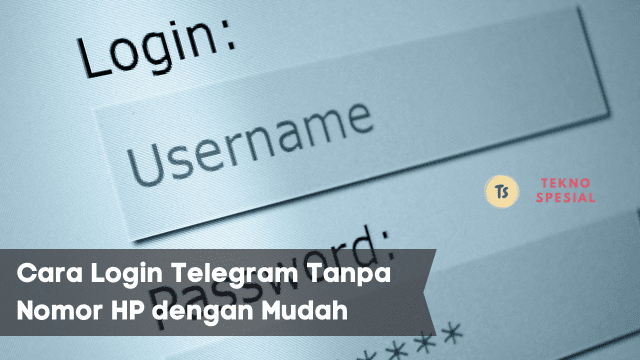 Cara Login Telegram Tanpa Nomor HP dengan Mudah