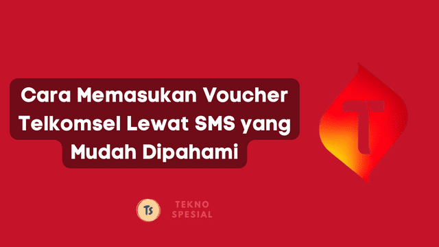 Cara Memasukan Voucher Telkomsel Lewat SMS yang Mudah Dipahami