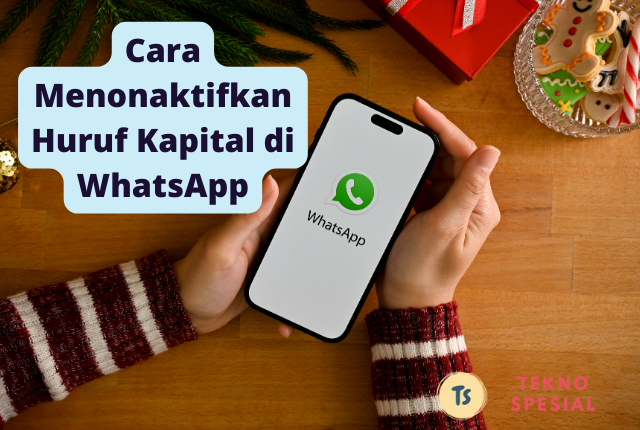 Cara Menonaktifkan Huruf Kapital di WhatsApp
