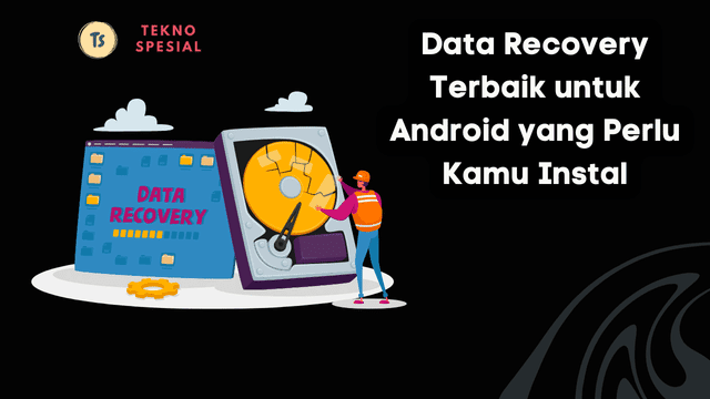 Data Recovery Terbaik untuk Android