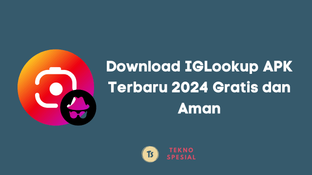 Download IGLookup APK Terbaru 2024 Gratis dan Aman