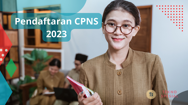 Pendaftaran CPNS 2023: Syarat, Jadwal, dan Peluang Kerja