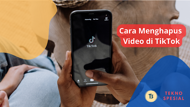 Bagaimana Cara Menghapus Video di TikTok Yang Sudah Diposting?