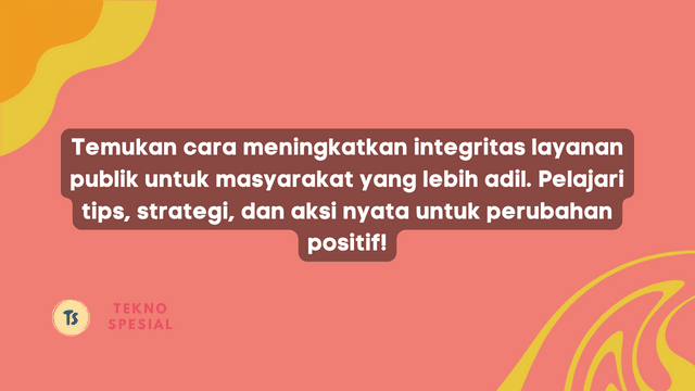 Gerakan untuk Meningkatkan Perilaku Pelayanan Publik Berintegritas