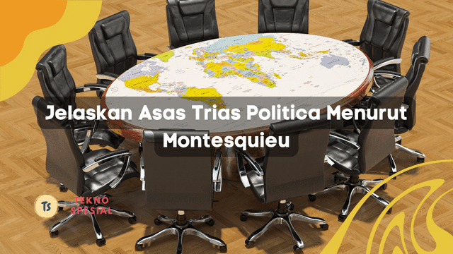 Jelaskan Asas Trias Politica Menurut Montesquieu