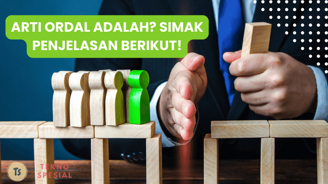 Arti Ordal Adalah? Simak Penjelasan Berikut!