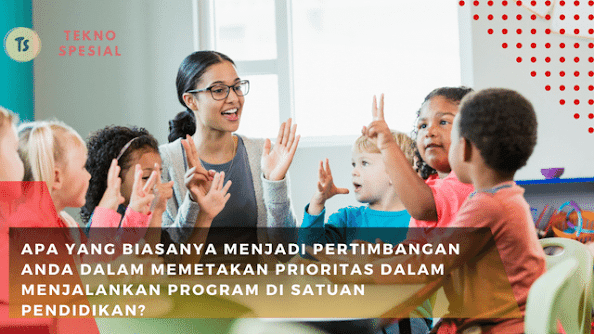 Apa yang Biasanya Menjadi Pertimbangan Anda dalam Memetakan Prioritas dalam Menjalankan Program di Satuan Pendidikan? Yuk Pahami! Apa yang Biasanya Menjadi Pertimbangan Anda dalam Memetakan Prioritas dalam Menjalankan Program di Satuan Pendidikan? Yuk Pahami!