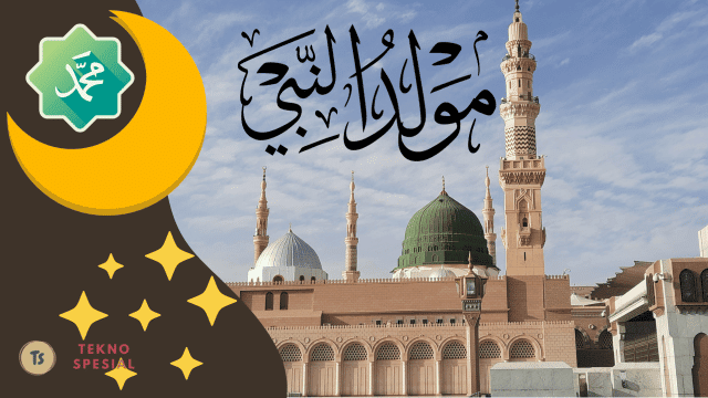 Apa yang Kamu Ketahui Tentang Maulid Nabi? Yuk Ketahui Sekarang