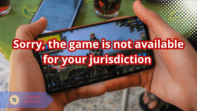 Terjemahkan Sorry, the game is not available for your jurisdiction dari Inggris, Begini Artinya! Terjemahkan Sorry, the game is not available for your jurisdiction dari Inggris, Begini Artinya!