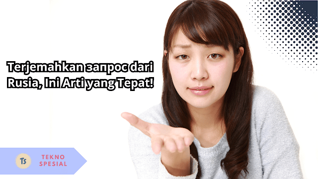 Terjemahkan запрос dari Rusia, Ini Arti yang Tepat! Terjemahkan запрос dari Rusia, Ini Arti yang Tepat!