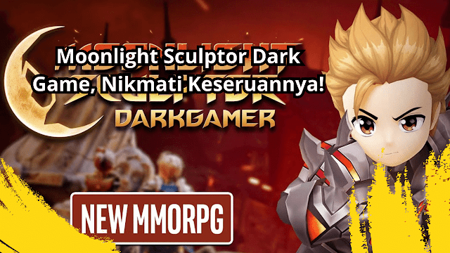 Moonlight Sculptor Dark Game, Nikmati Keseruannya!