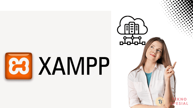 Apa itu XAMPP dan Kegunaannya?Ini Jawabnnya Apa itu XAMPP dan Kegunaannya?Ini Jawabnnya