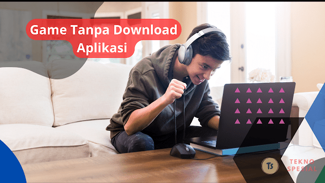 Cara Bermain Game Tanpa Download Aplikasi di Laptop, Begini Caranya!