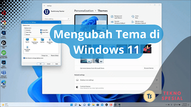Cara Mengubah Tema di Windows 11 dengan Cepat