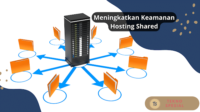 Meningkatkan Keamanan Hosting Shared: Tips dan Langkah Efektif Meningkatkan Keamanan Hosting Shared: Tips dan Langkah Efektif