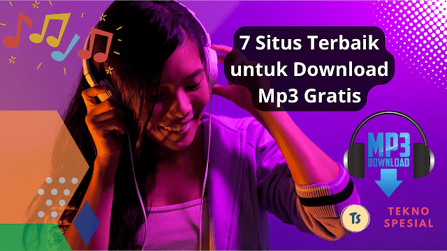 7 Situs Terbaik untuk Download Mp3 Gratis 7 Situs Terbaik untuk Download Mp3 Gratis