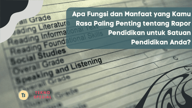 Apa Fungsi dan Manfaat yang Kamu Rasa Paling Penting tentang Rapor Pendidikan untuk Satuan Pendidikan Anda?