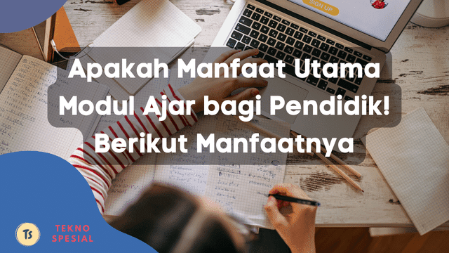 Apakah Manfaat Utama Modul Ajar bagi Pendidik! Berikut Manfaatnya