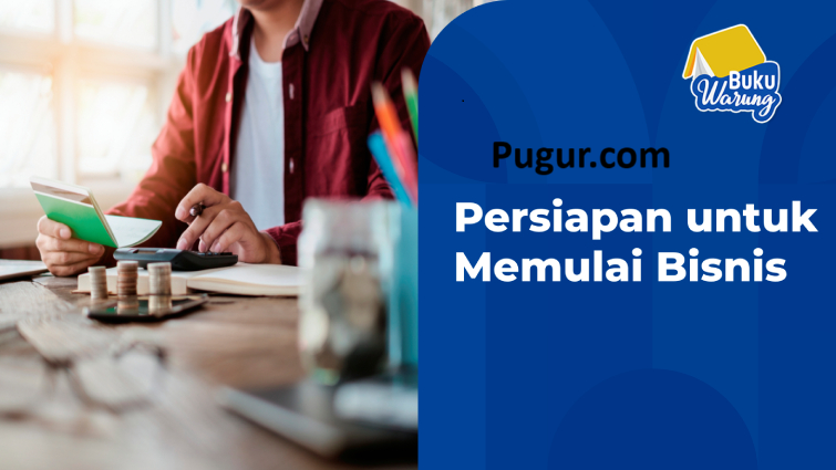 Beberapa Tips Untuk Memulai Usaha Atau Bisnis