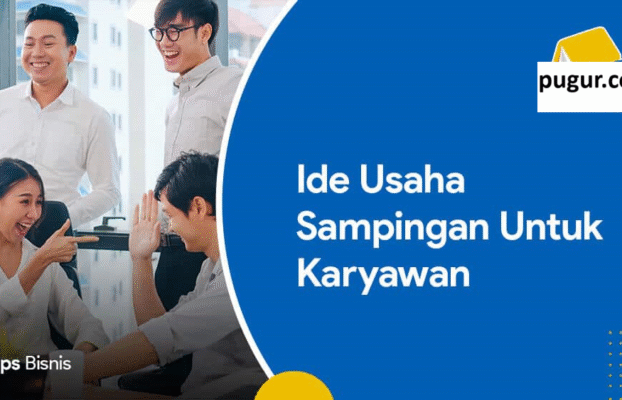 Ide Usaha Sampingan, Jenis Online dan Offline yang Bisa di Kerjakan Sambil Bekerja